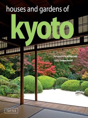 cover image of Houses and Gardens of Kyoto